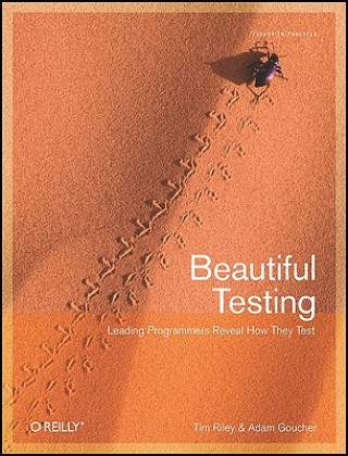 Книга Beautiful Testing Tim Riley