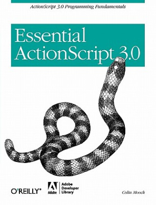 Kniha Essential ActionScript 3.0 Colin Moock