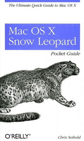 Knjiga Mac OS X Snow Leopard Pocket Guide Chris Seibold