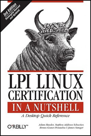 Könyv LPI Linux Certification in a Nutshell 3e James Stanger