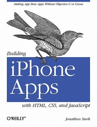 Könyv Building iPhone Apps with HTML, CSS, and JavaScript Jonathan Stark