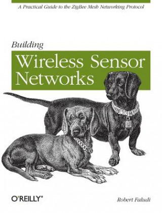 Könyv Building Wireless Sensor Networks Robert Faludi