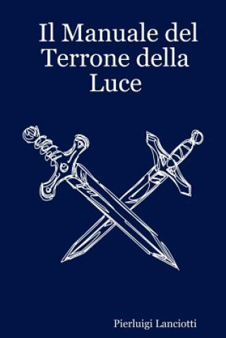 Kniha Manuale Del Terrone Della Luce Pierluigi