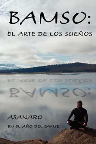 Libro Bamso: El Arte De Los Suenos Asanaro