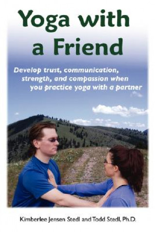 Könyv Yoga with a Friend Kimberlee Jens Stedl