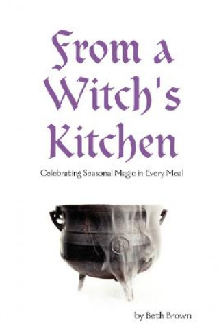 Buch From a Witch's Kitchen Beth Brown