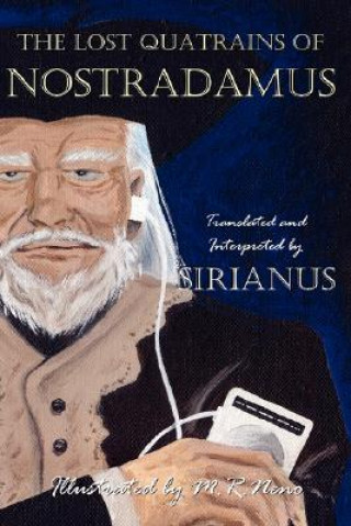 Knjiga Lost Quatrains of Nostradamus Sirianus