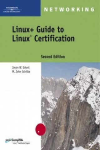 Kniha Linux+ Guide to Linux Certification Jason Eckert