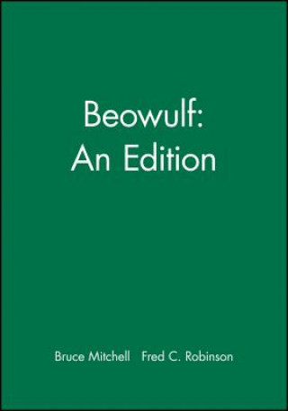 Carte Beowulf - An Edition with Relevant Shorter Texts Archaeology and Beowulf by Leslie Webster Bruce Mitchell