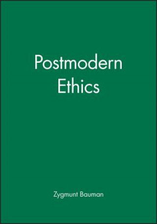 Carte Postmodern Ethics Zygmunt Bauman