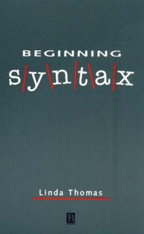 Книга Beginning Syntax Linda Thomas