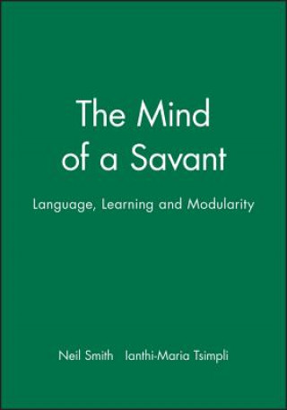 Kniha Mind of a Savant - Language, Learning and Modularity Neil Smith