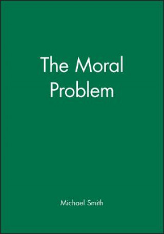 Knjiga Moral Problem Michael Smith