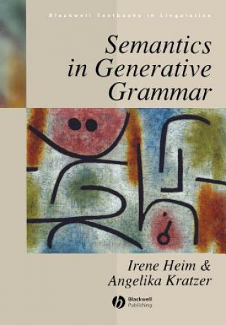 Kniha Semantics in Generative Grammar Irene Heim