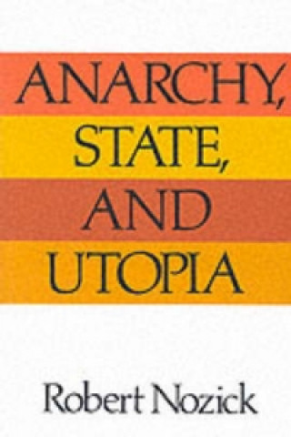 Book Anarchy State and Utopia Robert Nozick