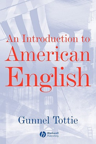 Kniha Introduction to American English Gunnel Tottie