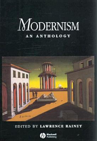 Книга Modernism - An Anthology Lawrence Rainey