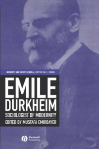 Carte Emile Durkheim - Sociologist of Modernity Mustafa Emirbayer