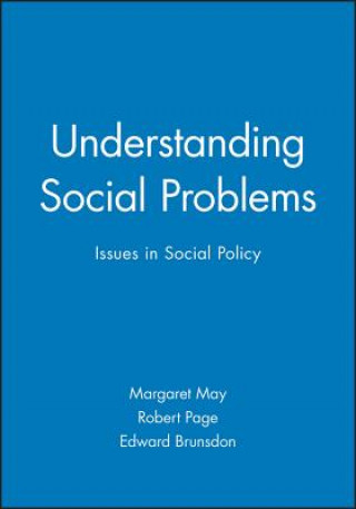 Kniha Understanding Social Problems - Issues in Social Policy Margaret May