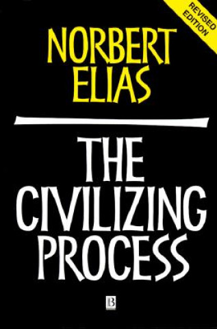 Kniha Civilizing Process 2e Norbert Elias
