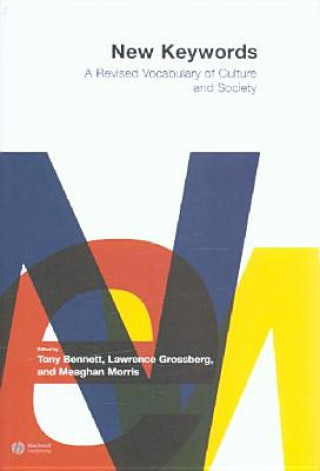 Книга New Keywords - A Revised Vocabulary of Culture and Society Tony Bennett