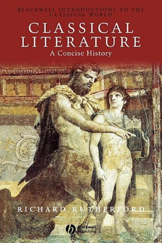 Livre Classical Literature - A Concise History Richard Rutherford