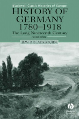 Könyv History of Germany 1780-1918 - The Long Nineteenth Century 2e David Blackbourn