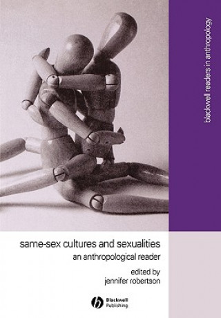 Kniha Same-Sex Cultures and Sexualities - An Anthropological Reader Jennifer Robertson