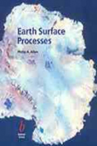 Книга Earth Surface Processes P A Allen