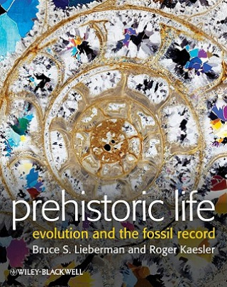 Книга Prehistoric Life - Evolution and the Fossil Record Lieberman