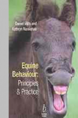Kniha Equine Behaviour - Principles and Practice Daniel Mills