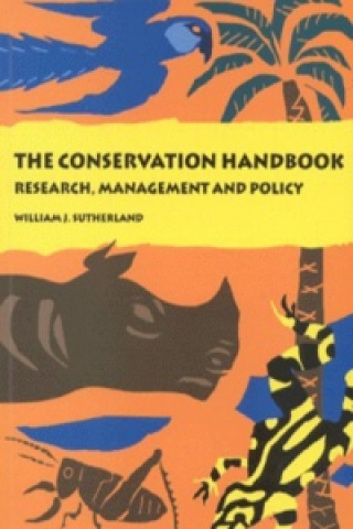 Kniha Conservation Handbook - Research, Management and Policy W.J. Sutherland