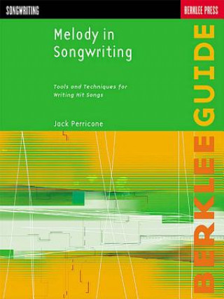 Knjiga Melody in Songwriting Jack Perricone