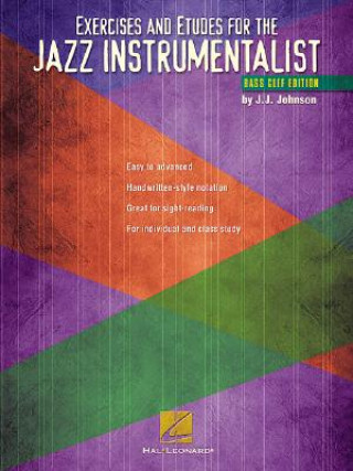 Livre Exercises and Etudes for the Jazz Instrumentalist J. J. Johnson