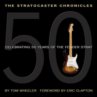 Книга Stratocaster Chronicles Tom Wheeler
