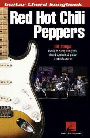 Könyv Red Hot Chili Peppers Hal Leonard Publishing Corporation