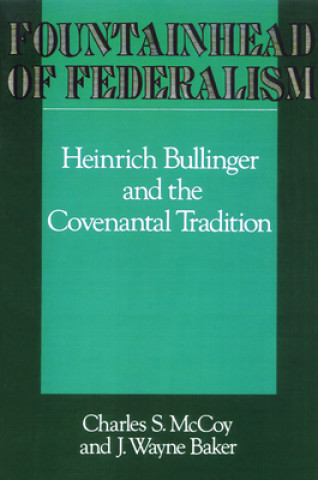 Kniha Fountainhead of Federalism Charles S. McCoy