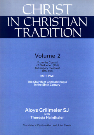 Könyv Christ in Christian Tradition, Volume Two Aloys Grillmeier