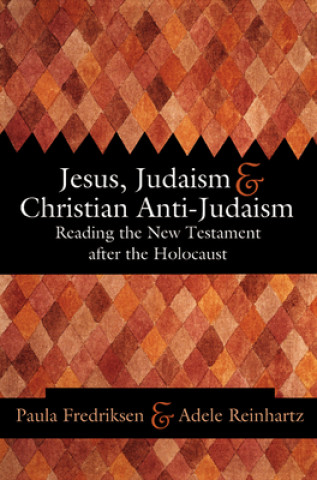 Könyv Jesus, Judaism, and Christian Anti-Judaism FREDRIKSEN