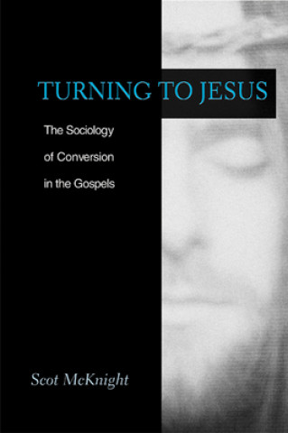 Kniha Turning to Jesus MCKNIGHT