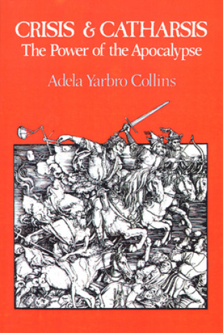 Книга Crisis and Catharsis Adela Yarbro Collins