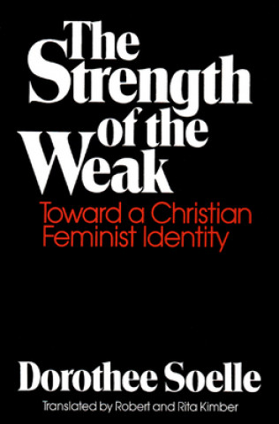 Книга Strength of the Weak Dorothee Soelle