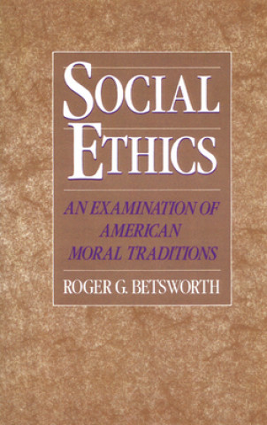 Carte Social Ethics Roger G. Betsworth