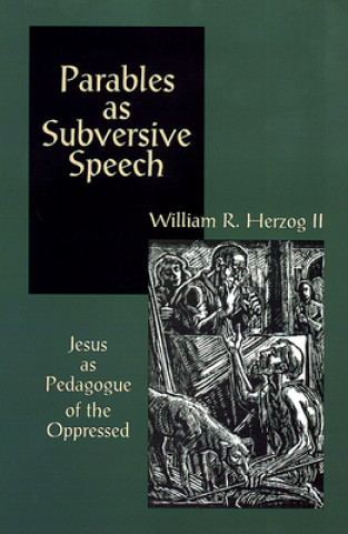 Βιβλίο Parables as Subversive Speech William R. Herzog