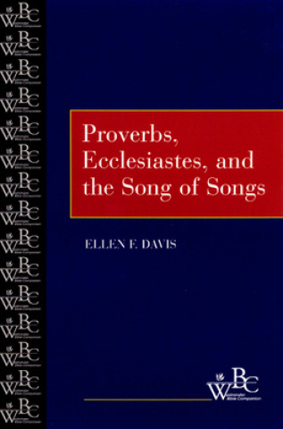 Książka Proverbs, Ecclesiastes, and the Song of Songs Davis