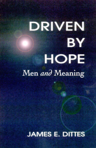 Kniha Driven by Hope James E. Dittes