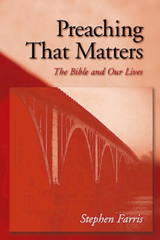 Buch Preaching That Matters Stephen Farris
