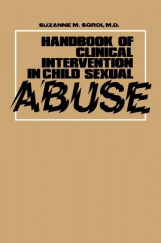 Książka Handbook of Clinical Intervention in Child Sexual Abuse Suzanne M. Sgroi