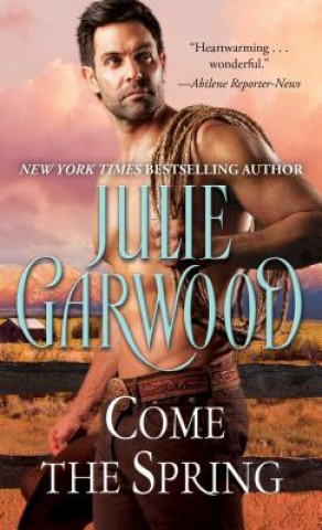 Kniha Come the Spring Julie Garwood