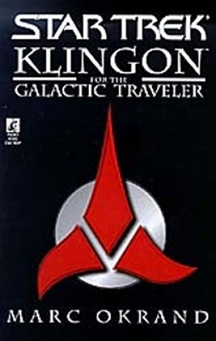 Könyv Klingon for the Galactic Traveler Marc Okrand